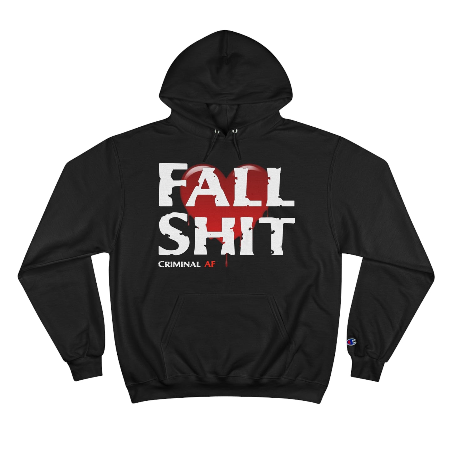 Fall Shit Champion Hoodie