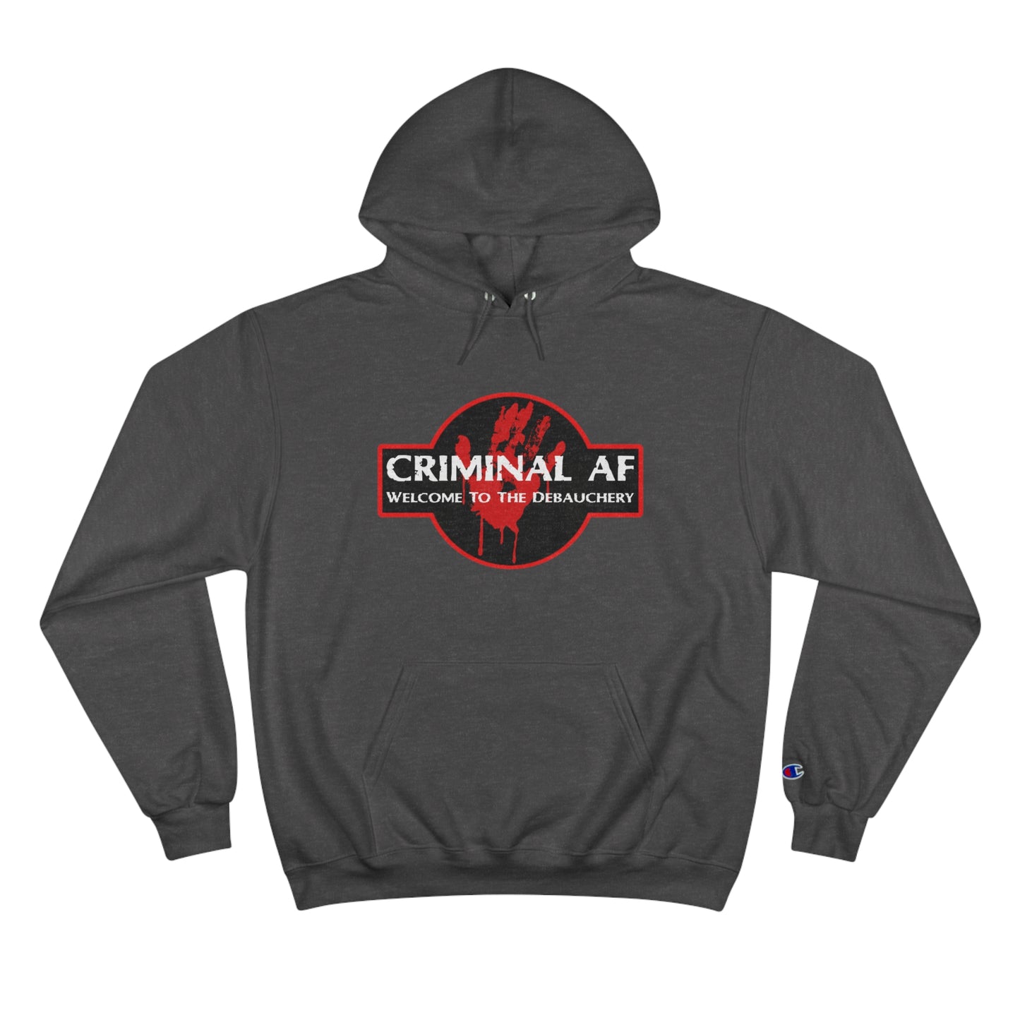 Criminal AF - Welcome To The Debauchery - Unisex