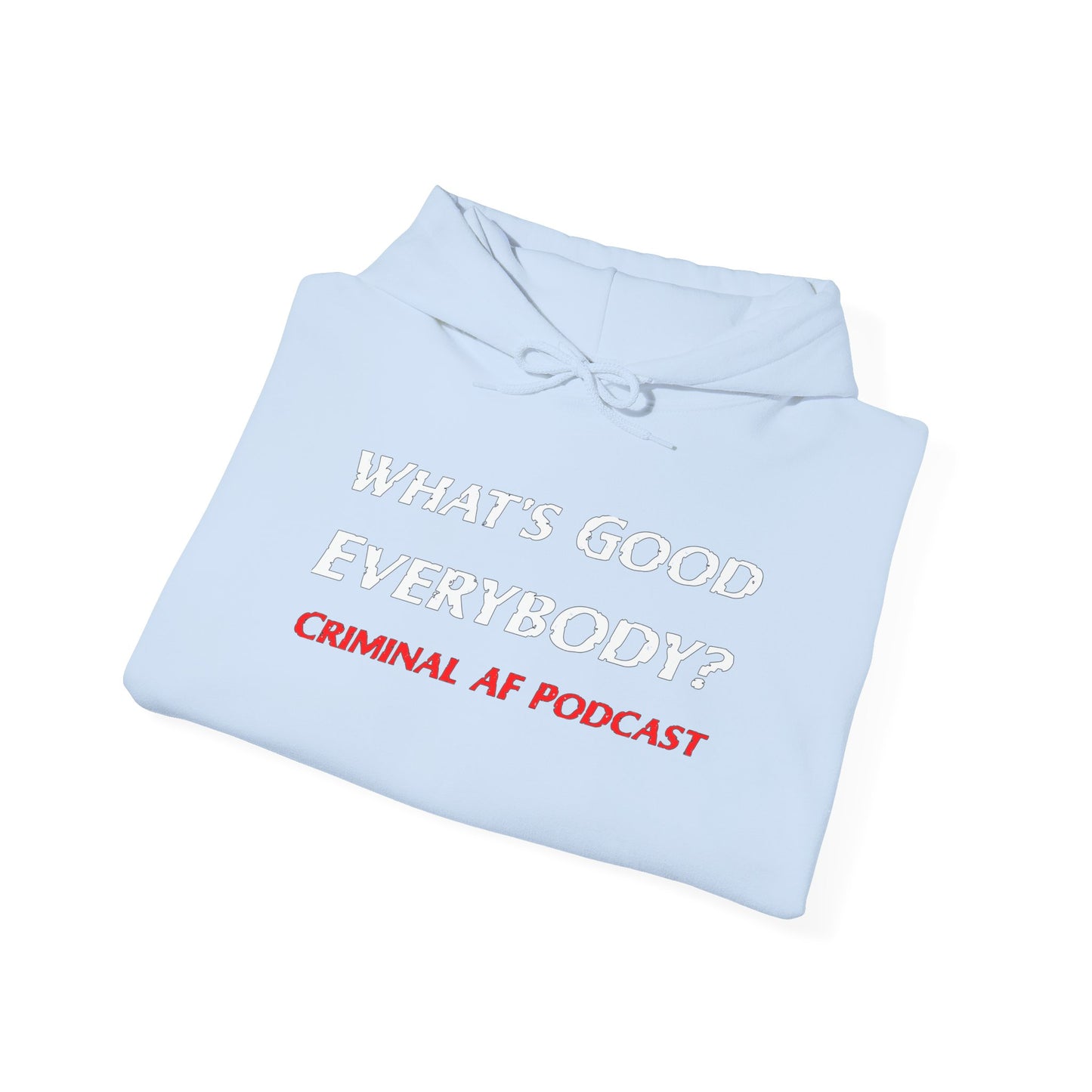 What's Good Unisex Heavy Blend™ Hooded Sweatshirt