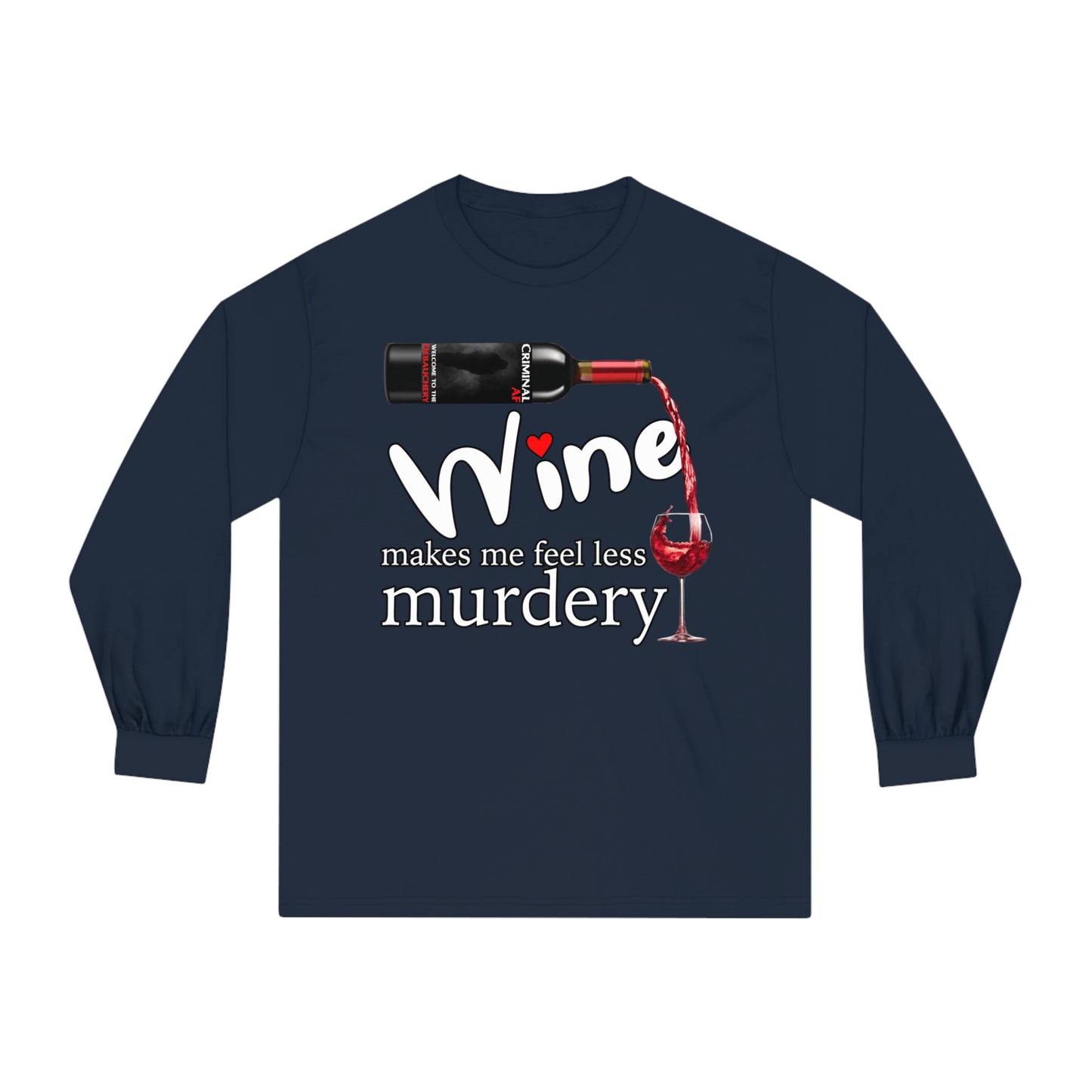 Make Me Feel Less Murdery Unisex Classic Long Sleeve T-Shirt