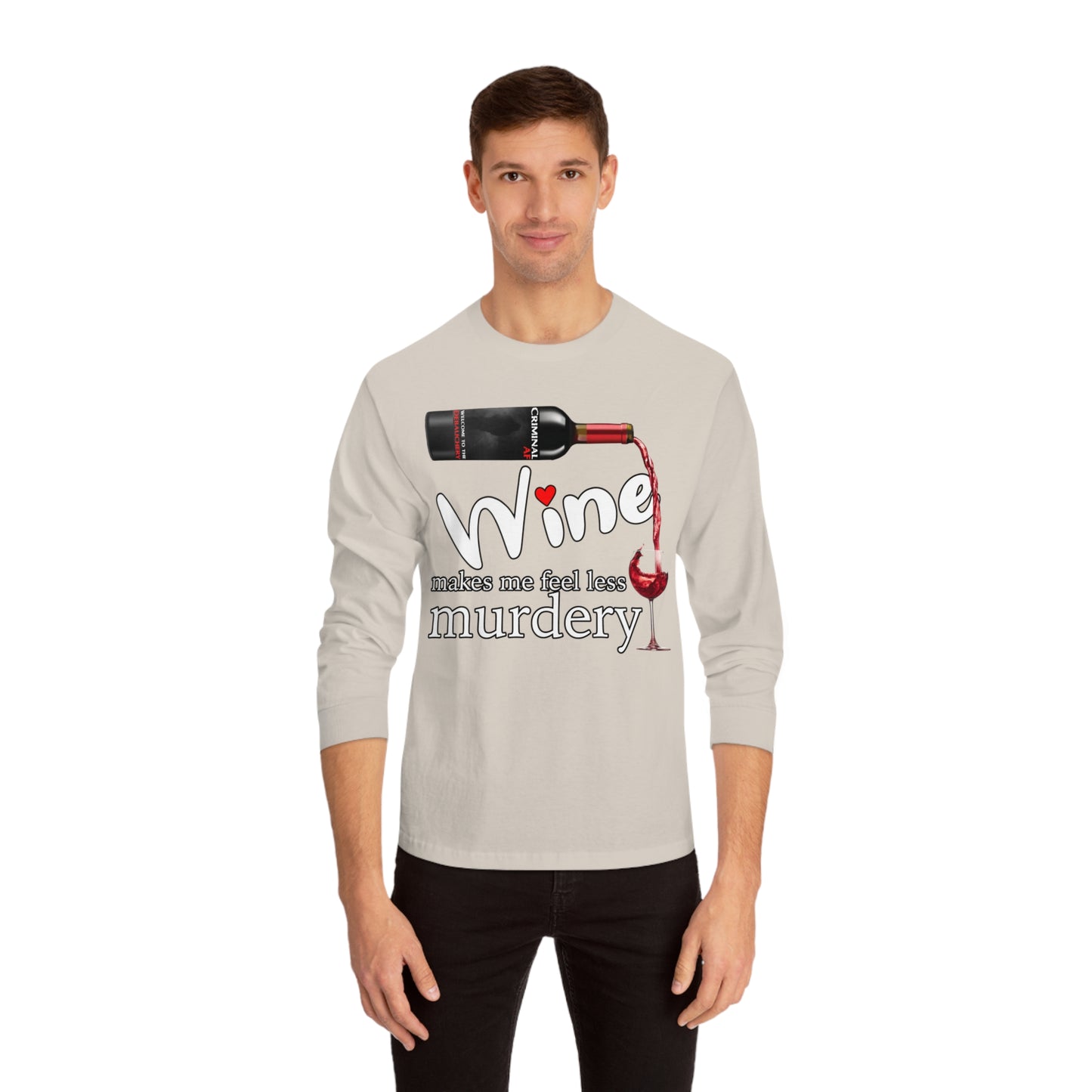 Make Me Feel Less Murdery Unisex Classic Long Sleeve T-Shirt