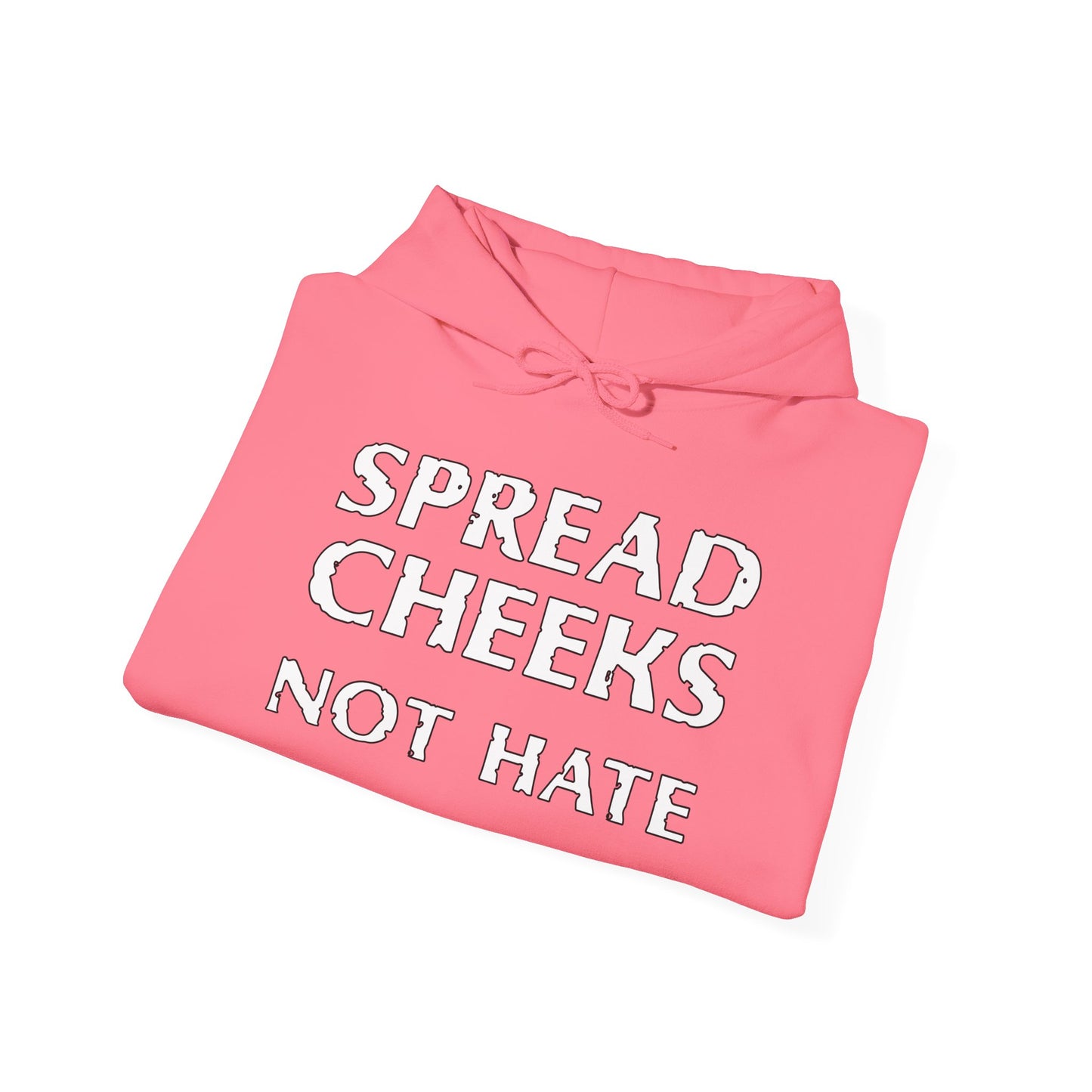 Spread Cheeks Hooded Sweatshirt