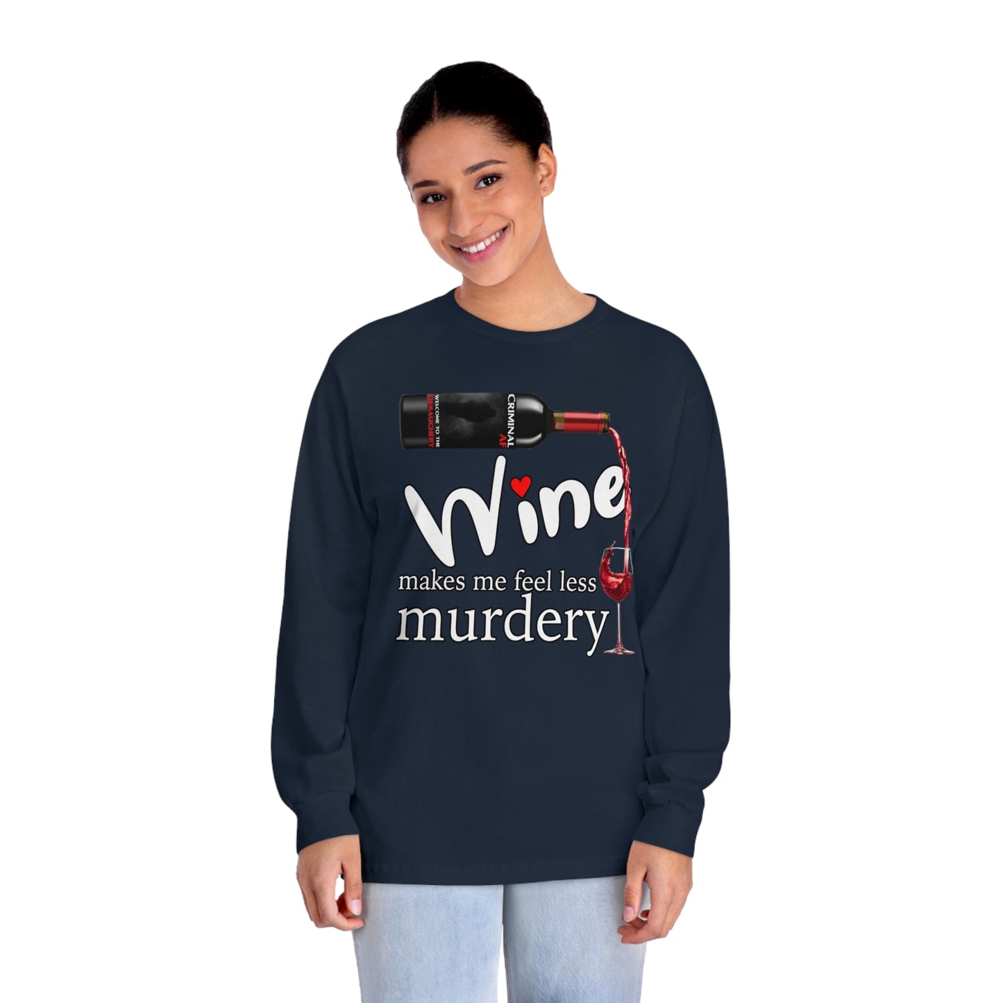 Make Me Feel Less Murdery Unisex Classic Long Sleeve T-Shirt