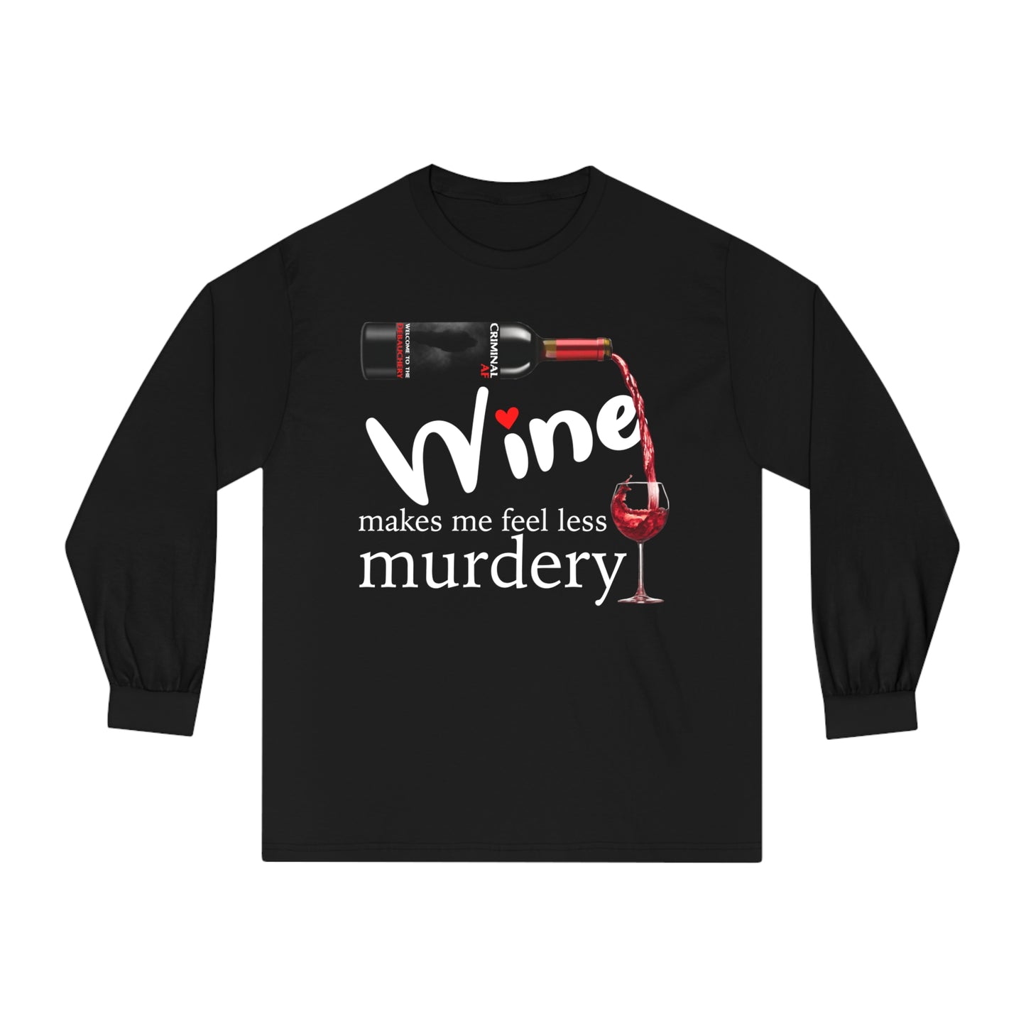 Make Me Feel Less Murdery Unisex Classic Long Sleeve T-Shirt