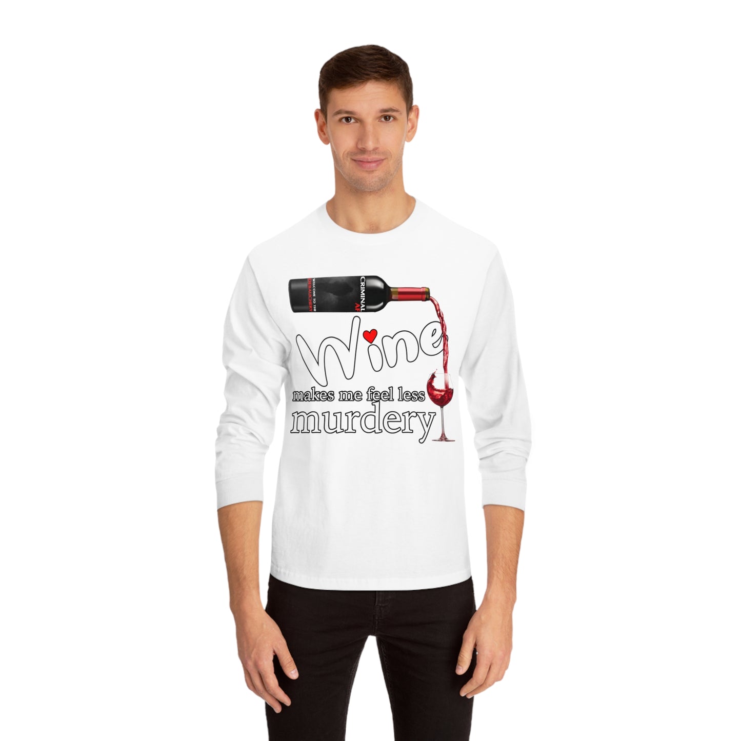 Make Me Feel Less Murdery Unisex Classic Long Sleeve T-Shirt