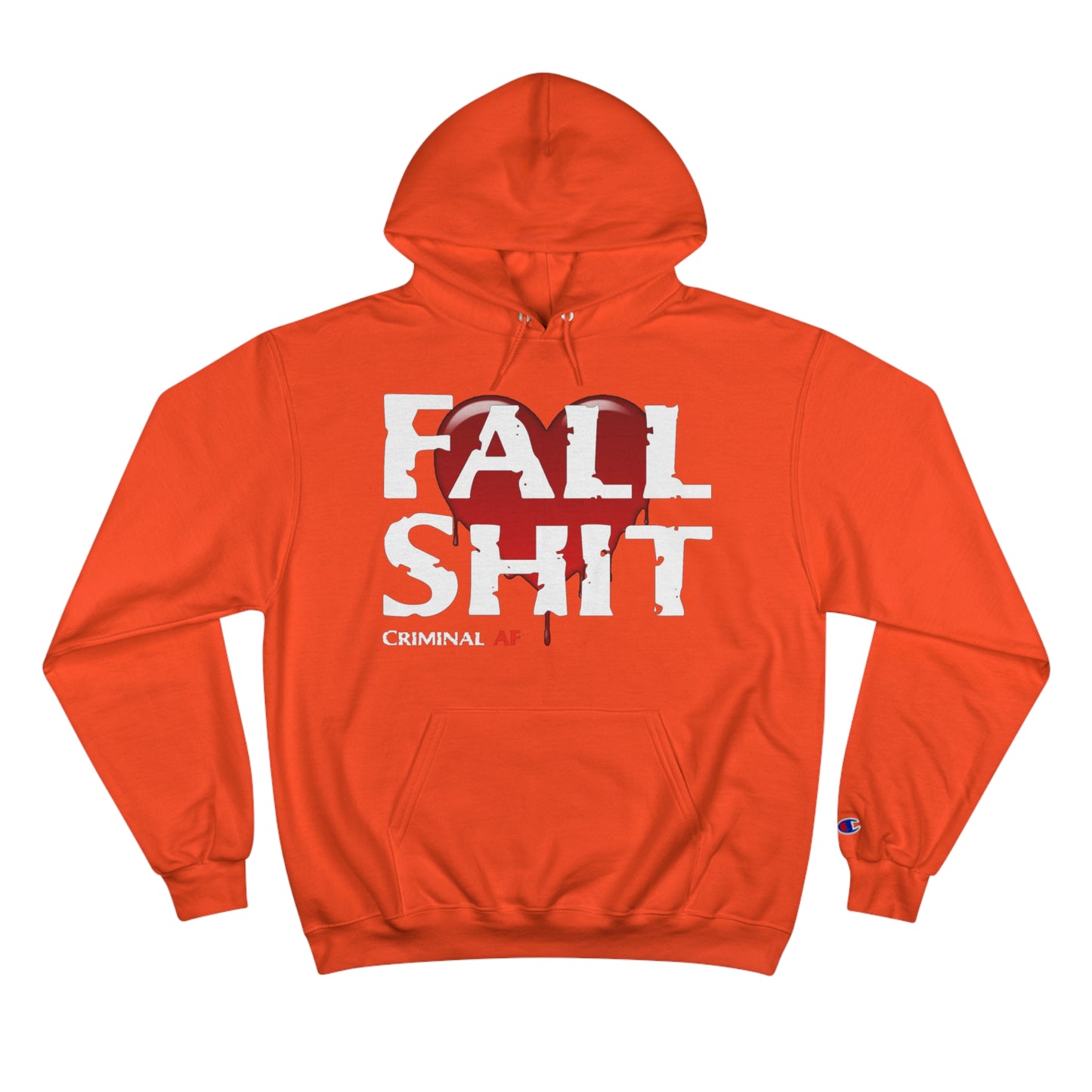 Fall Shit Champion Hoodie