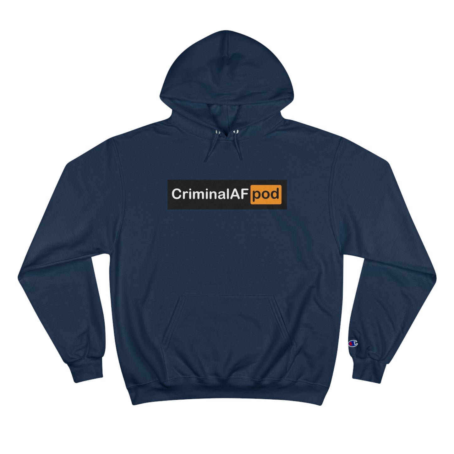 CriminalAF Pod Champion Hoodie - Unisex