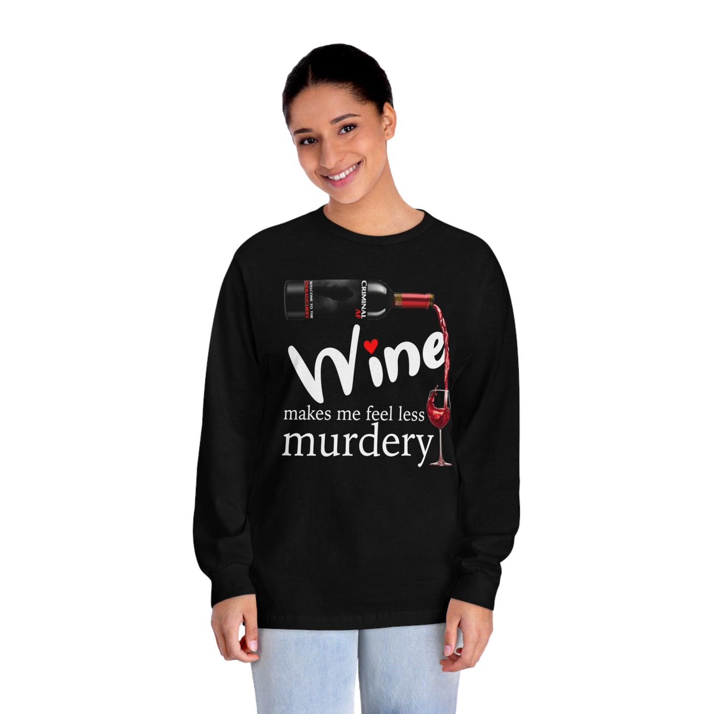 Make Me Feel Less Murdery Unisex Classic Long Sleeve T-Shirt