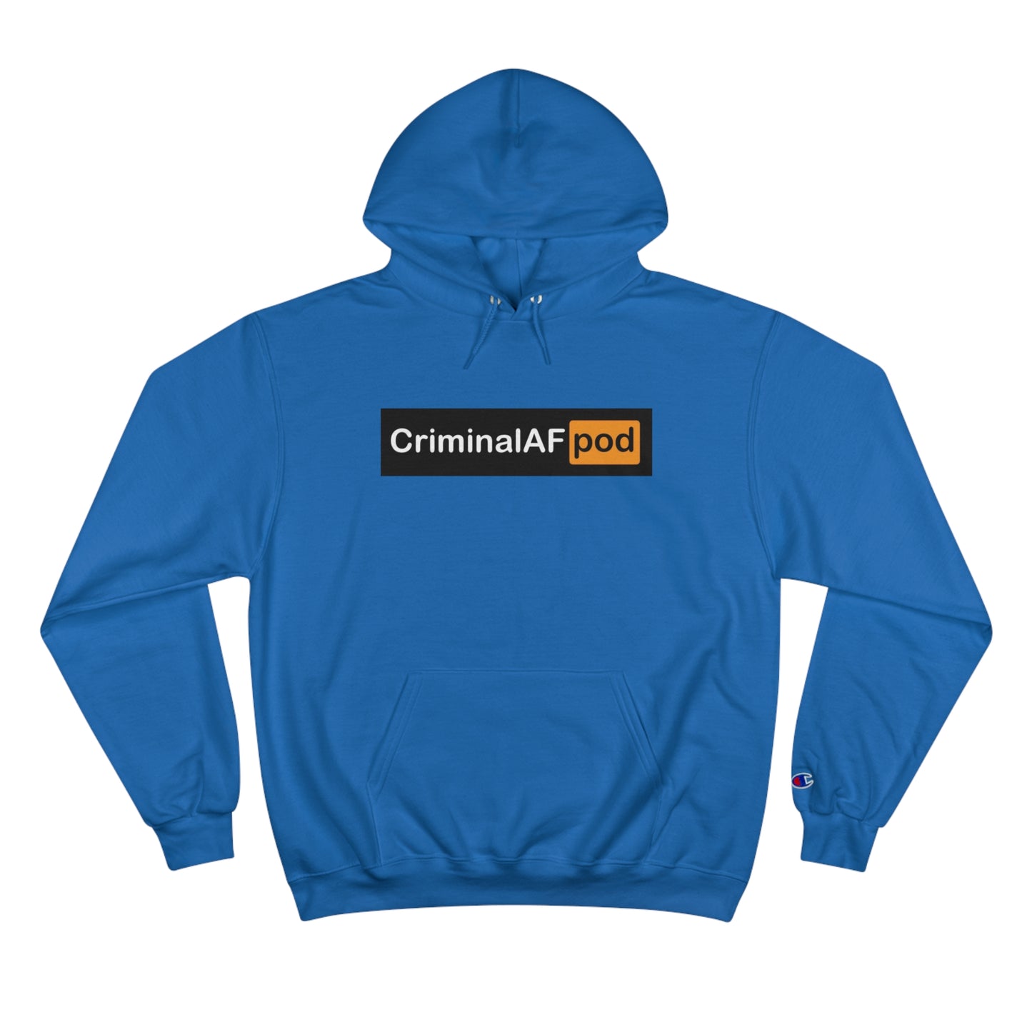 CriminalAF Pod Champion Hoodie - Unisex