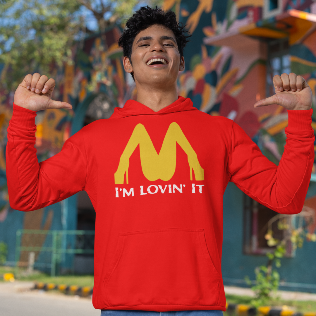 I'm Loving It Hooded Sweatshirt