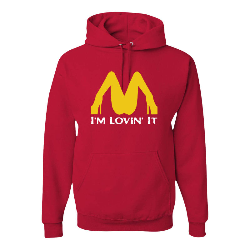 I'm Loving It Hooded Sweatshirt