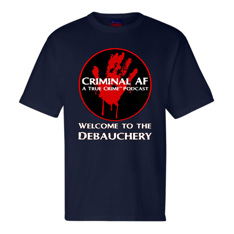 Welcome To The Debauchery Champion T-Shirt