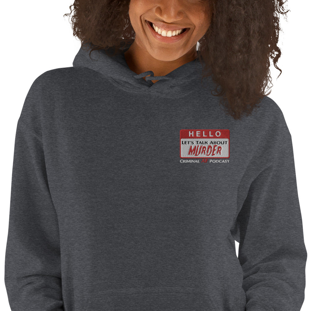 HELLO!  Let's Talk About MURDER Unisex Hoodie